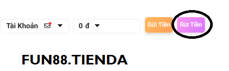 Chọn vào rút tiền fun88 Chọn vào rút tiền fun88